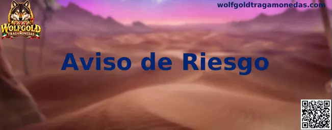Aviso de riesgo de Wolfgold Tragamonedas