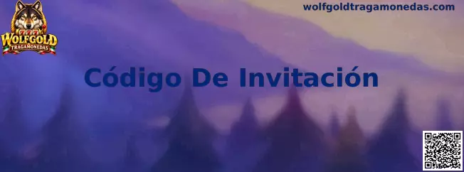 Guía de Código De Invitación para Wolfgold Tragamonedas