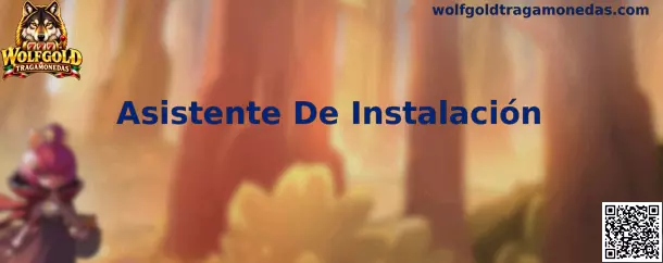 Guía visual del Asistente De Instalación de Wolfgold Tragamonedas