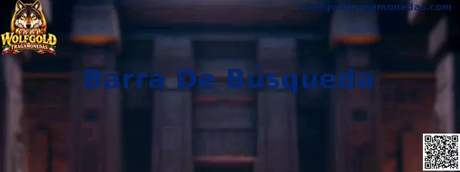 Barra De Búsqueda para localizar Wolfgold Tragamonedas