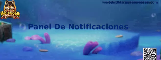Panel De Notificaciones Wolfgold Tragamonedas