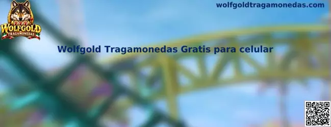 Wolfgold Tragamonedas Gratis para celular