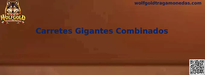 Carretes Gigantes Combinados durante la modalidad especial de Wolfgold Tragamonedas