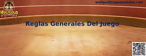 Guía de Reglas Generales Del Juego de Wolfgold Tragamonedas