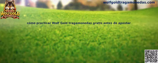 Guía visual para practicar Wolf Gold tragamonedas gratis antes de apostar