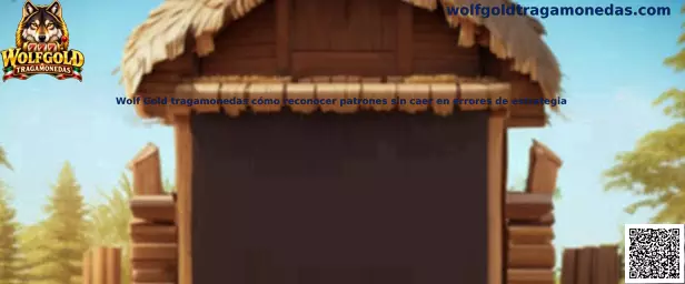 Wolf Gold tragamonedas cómo reconocer patrones sin caer en errores de estrategia