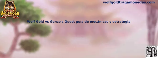 Comparación entre Wolf Gold y Gonzo's Quest
