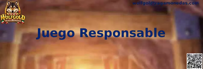 Información de juego responsable en Wolfgold Tragamonedas